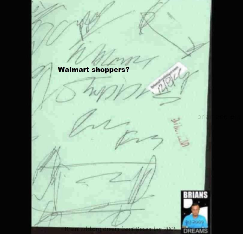 Dec 2005  Walmart Shoppers? - Dream Number 812 December 2005...
Walmart Shoppers? - Dream Number 812 December 2005
