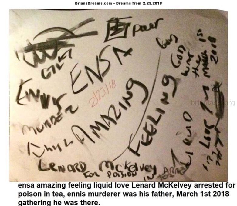 10041 23 February 2018 8 - Ensa Amazing Feeling Liquid Love Lenard Mckelvey Arrested For Poison In Tea, Ennis Murderer W...
Ensa Amazing Feeling Liquid Love Lenard Mckelvey Arrested For Poison In Tea, Ennis Murderer Was His Father, March 1st 2018 Gathering He Was There. - Dream Number 10041 23 February 2018 8
