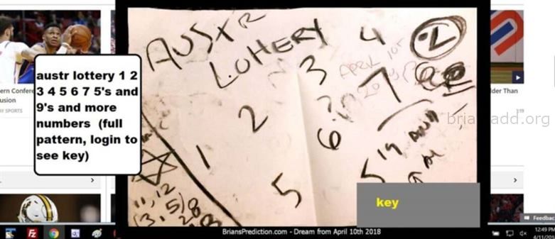 10272 10 April 2018 3 28129 - Australia Lottery, a Dream From April 10th 2018, Those Numbers Have Not Hit Yet but Look a...
Australia Lottery, a Dream From April 10th 2018, Those Numbers Have Not Hit Yet but Look at the Bottom Left Part of This Dream. Israeli Lottery Draw on April 14th, 2018 Did Win!!...
