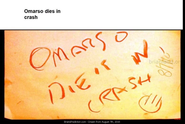 10887 7 August 2018 5 - Omarso Dies In Crash - Dream Number 10887 7 August 2018 5...
Omarso Dies In Crash - Dream Number 10887 7 August 2018 5
