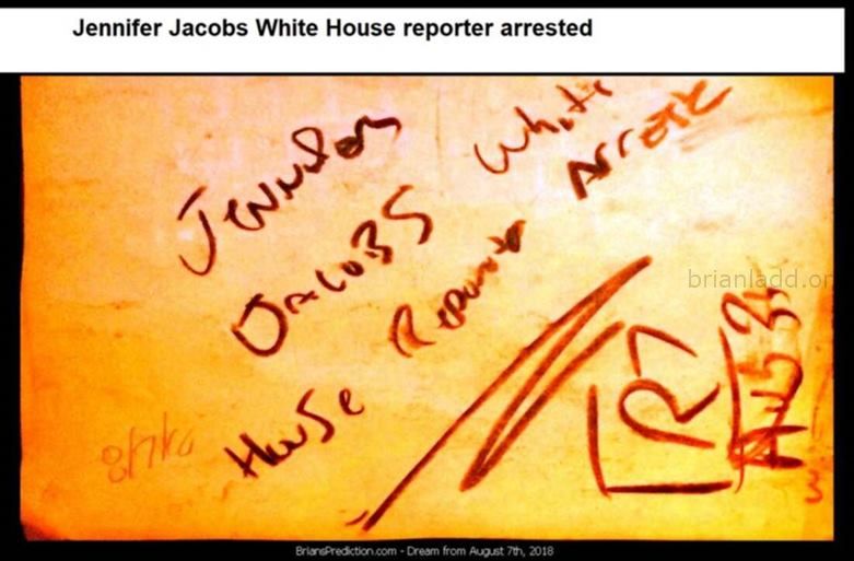 10889 7 August 2018 7 - Jennifer Jacobs White House Reporter Arrested - Dream Number 10889 7 August 2018 7...
Jennifer Jacobs White House Reporter Arrested - Dream Number 10889 7 August 2018 7
