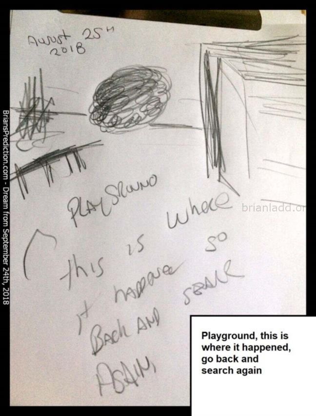 11099 24 September 2018 11 - Playground, This Is Where It Happened, Go Back And Search Again  - Dream Number 11099 24 Se...
Playground, This Is Where It Happened, Go Back And Search Again  - Dream Number 11099 24 September 2018 11
