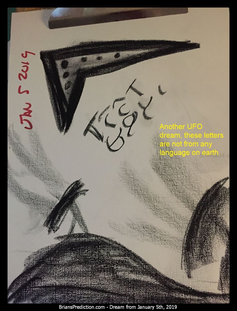 11536 5 January 2019 1 - Another Ufo Dream, These Letters Are Not From Any Language On Earth.  Dream Number 11536 5 Janu...
Another Ufo Dream, These Letters Are Not From Any Language On Earth.  Dream Number 11536 5 January 2019 1 Psychic Prediction
