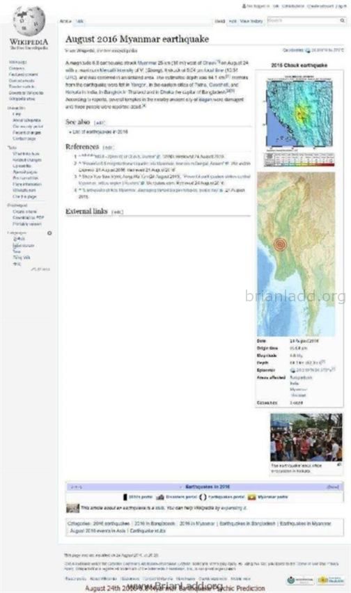 Fireshot Screen Capture 079 August 2016 Myanmar Earthquake Wikipedia  The Free Encyclopedia En Wikipedia Org Wiki August...
A Magnitude 6.8 Earthquake Struck Myanmar 25 Km (16 Mi) West of Chauk on August 24 With a Maximum Mercalli Intensity of Vi (Strong). It Struck at 5:04 Pm Local Time (10:34 Utc), and Was Centered in an Isolated Area. The Estimated Depth Was 84.1 Km. Tremors From the Earthquake Were Felt in Yangon, in the Eastern Cities of Patna, Guwahati, and Kolkata in India, in Bangkok in Thailand and in Dhaka the Capital of Bangladesh According to Reports, Several Temples in the Nearby Ancient City of Bagan Were Damaged and Three People Were Reported Dead. the Earthquake Leads Office Evacuation in Kolkata.
