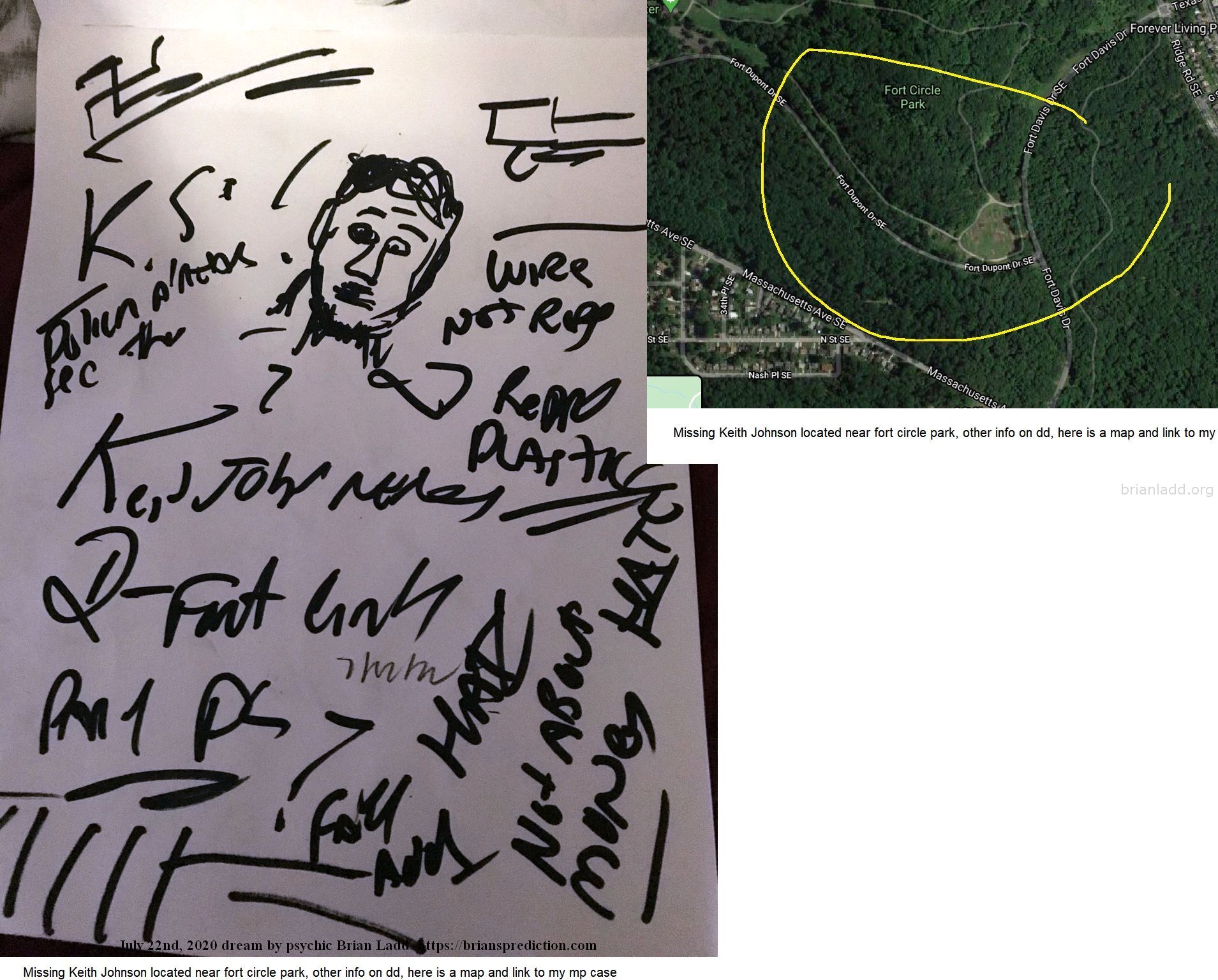 Missing Keith Johnson Located Near Fort Circle Park Other Info On Dd Here Is A Map And Link To My Mp Case 13358 22 July ...
Missing Keith Johnson Located Near Fort Circle Park, Other Info On Dd, Here Is A Map And Link To My Mp Case   https://briansprediction.com/Thumbnails.Php?Album=2510
