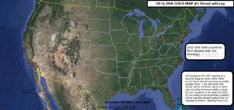 7704 1 October 2016 1 Usa Gold Map 2016 Map 1 - Usa Gold Locations #1 All Locations Do Not Require Any Special Digging T...
Usa Gold Locations #1 All Locations Do Not Require Any Special Digging Tools, Other Than Small Hand Shovel and Are on Public Access Land. I Do Not Know the Exact Ore or Mineral Value at Each Site, but the Minimum Dollar Value for Any Location Is at Least 1m Usd. if You Need a More Precise Location, Either Use the Dream Search Bar or Request a Dream Reading From Me.
