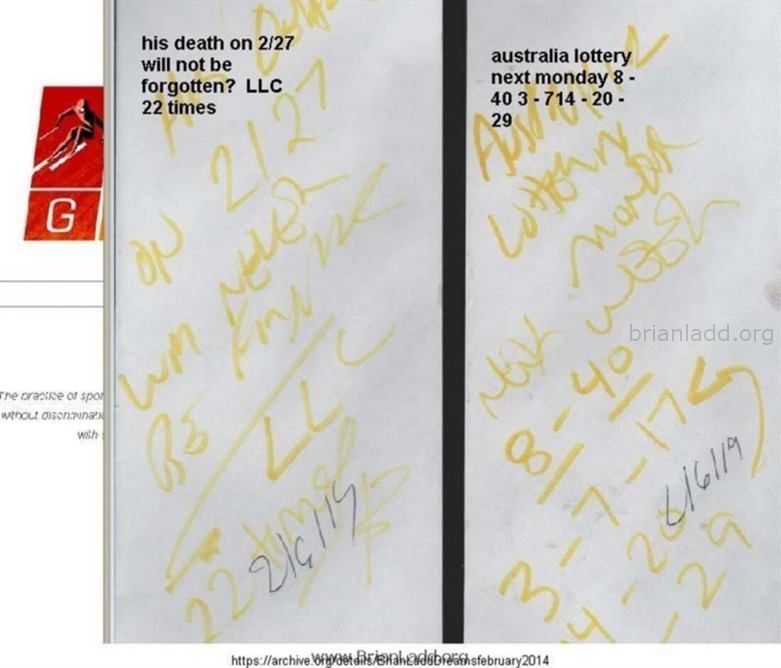 5460 February 6 2014 2 - His Death on 2/27 Will Not Be Forgotten? Llc 22 Times Australia Lottery Next Monday 8 - 40 3 - ...
His Death on 2/27 Will Not Be Forgotten? Llc 22 Times Australia Lottery Next Monday 8 - 40 3 - 714 - 20 - 29
