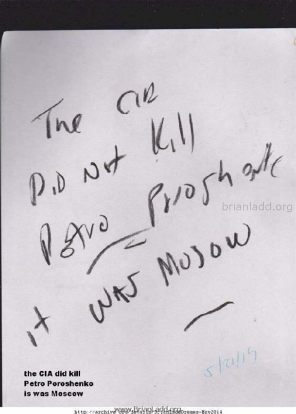 5647 May 21 2014 2 - The Cia Did Kill Petro Poroshenko Is Was Moscow...
The Cia Did Kill Petro Poroshenko Is Was Moscow
