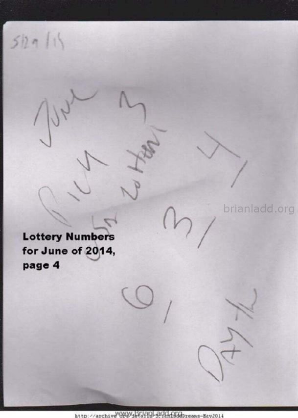 May 29 2014 4 - Lottery Numbers for June of 2014, Page 4...
Lottery Numbers for June of 2014, Page 4
