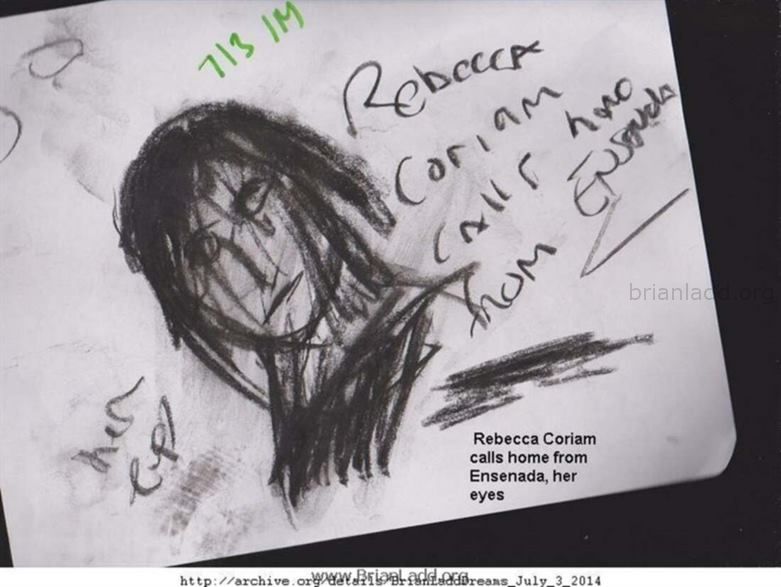 5752 July 3 2014 5 - Rebecca Coriam Calls Home From Ensenada, Her Eyes...
Rebecca Coriam Calls Home From Ensenada, Her Eyes

