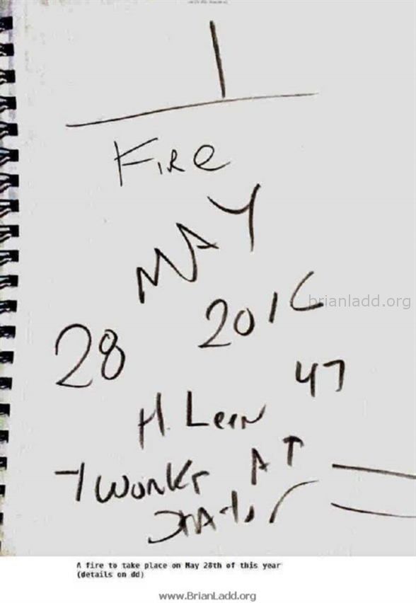 7226 16 May 2016 1 Ladd - A Fire to Take Place on May 28th of This Year (Details on Dd)...
A Fire to Take Place on May 28th of This Year (Details on Dd)
