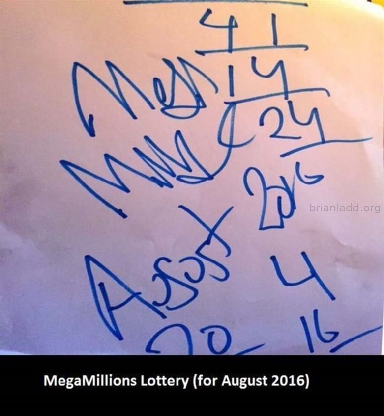 7400 14 July 2016 1 Ladd - Megamillions Lottery (for August 2016)...
Megamillions Lottery (for August 2016)
