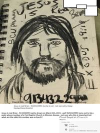 Jesus_is_real_Brian_-_9134322991_said_a_dream_on_March_4th2C_2021_-_well_9134322991_turns_out_to_be_a_pubic_phone_number_of_a_First_Baptist_Church_in_Mission_Kansas.jpg