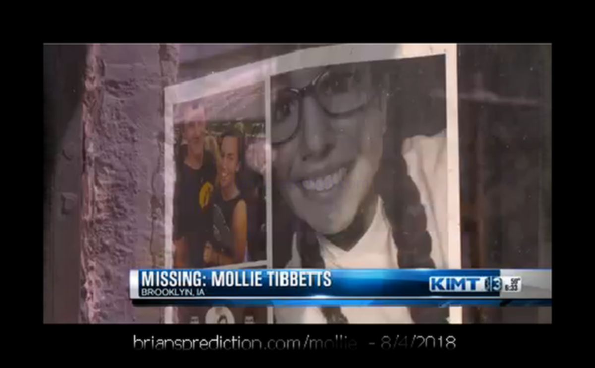 Mollie Tibbetts missing Missing Tibbetts found psychic~0
Mollie Tibbetts missing Missing Tibbetts found psychic~0
