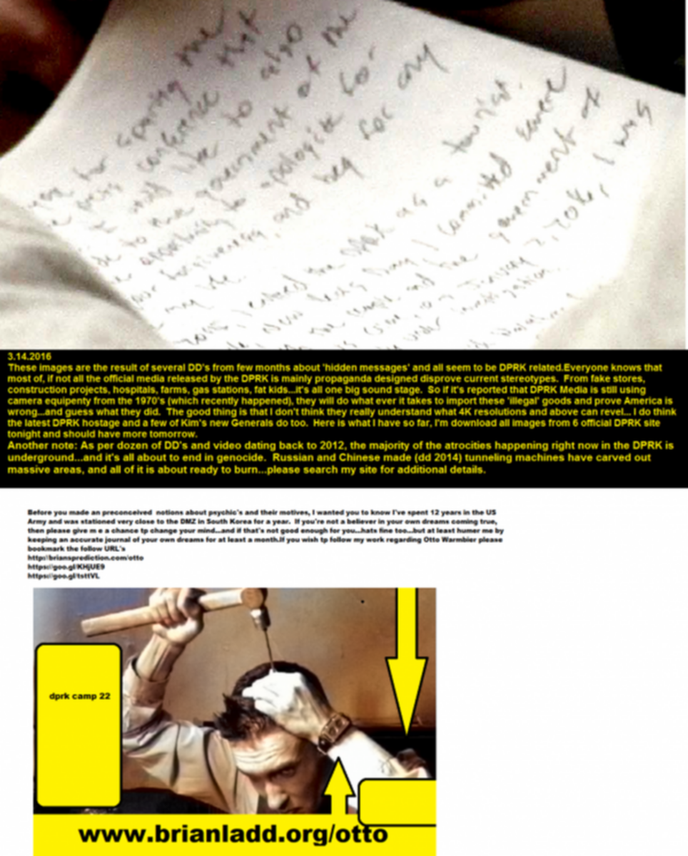 Otto Warmbier hidden messages 1 BrianLadd org 4d
Otto Warmbier hidden messages 1 BrianLadd org 4d
