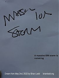 2 May 2022 1  A massive ION storm is coming...
